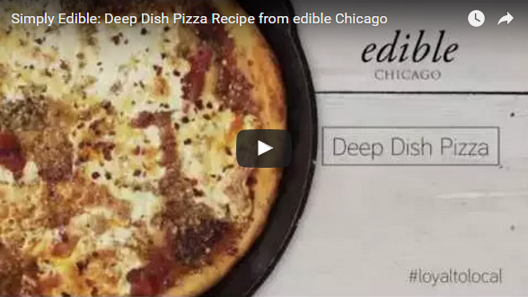 simply edible video recipe for Chicago deep dish pizza from edible Chicago