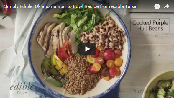 Simply Edible video recipe for Oklahoma burrito bowl from edible Tulsa