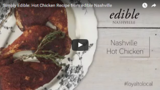 Simply Edible video recipe for Hot Chicken from edible Nashville